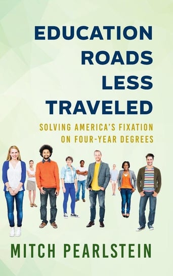 Education Roads Less Traveled Pearlstein Mitch