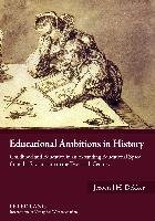 Educational Ambitions in History Dekker Jeroen J. H.