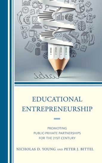 Educational Entrepreneurship Young Ph D Ed D Nicholas