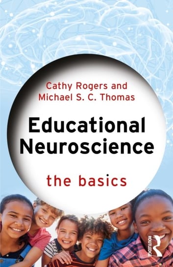 Educational Neuroscience: The Basics Rogers Cathy