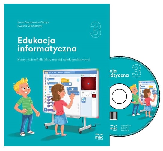 Edukacja informatyczna. Zeszyt ćwiczeń i płyta CD. Klasa 3 Stankiewicz-Chatys Anna, Włodarczyk Ewelina