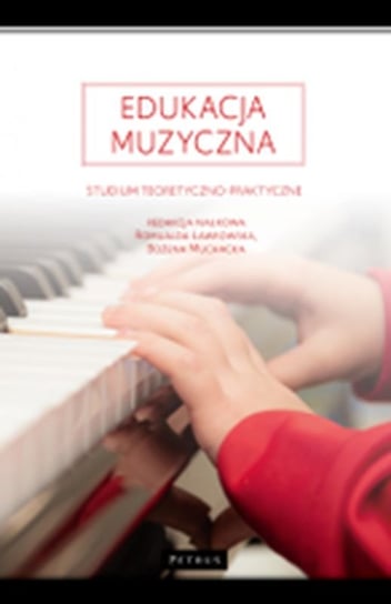 Edukacja muzyczna Ławrowska Romualda, Muchacka Bożena