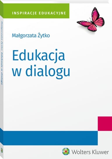 Edukacja w dialogu Żytko Małgorzata
