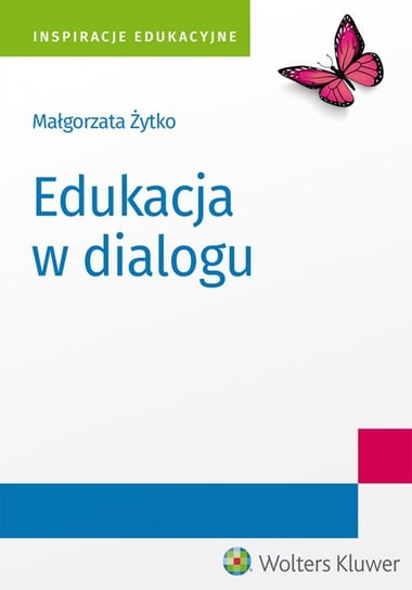 Edukacja w dialogu Żytko Małgorzata