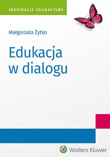 Edukacja w dialogu - ebook PDF Żytko Małgorzata