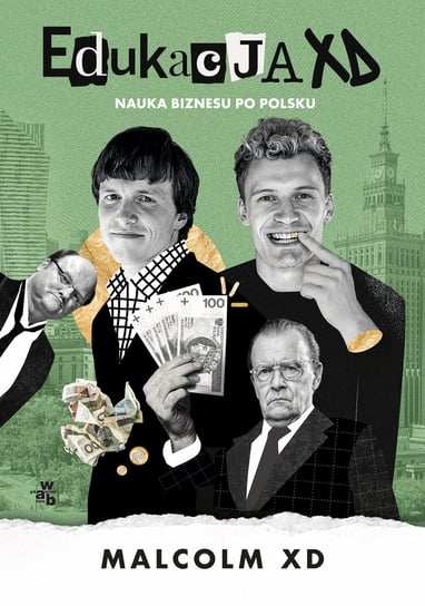 Edukacja XD. Nauka biznesu po polsku Malcolm XD
