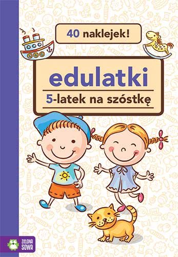 Edulatki. 5-latek na szóstkę Opracowanie zbiorowe