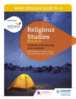 Eduqas GCSE (9-1) Religious Studies Route B: Catholic Christianity White Joy, Harrison Patrick, Cleary Deirdre