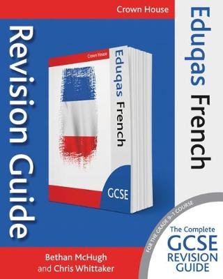 Eduqas GCSE Revision Guide French Bethan Mchugh