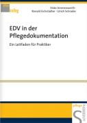 EDV in der Pflegedokumentation Schrader Ulrich, Eichstadter Ronald, Ammenwerth Elske