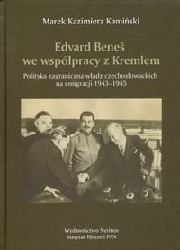 Edvard Benes we Współpracy z Kremlem Kamiński Marek Kazimierz