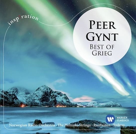Edvard Grieg: Peer Gynt - Best Of Grieg Norwegian Radio Orchestra, The Helsinki Strings, Ostrobothnian Chamber Orchestra, Kangas Juha, Mcnair Sylvia, Szilvay Geza