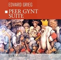 Edvard Grieg: Peer Gynt Suite Řivin Fridtjof Fjeldstad