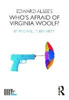 Edward Albee's Who's Afraid of Virginia Woolf? Bennett Michael Y.