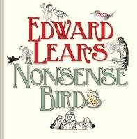Edward Lear's Nonsense Birds Edward Lear