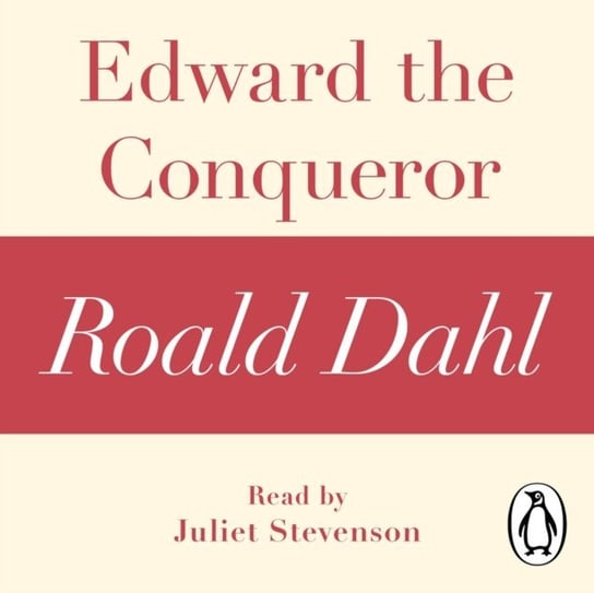 Edward the Conqueror (A Roald Dahl Short Story) Dahl Roald