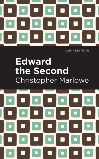 Edward the Second Marlowe Christopher