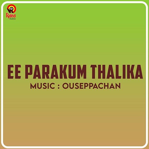 Ee Parakum Thalika Ouseppachan