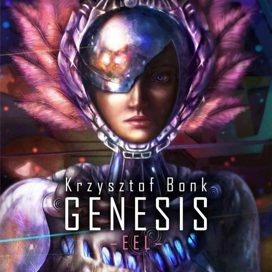 EEL. Tom 1. Genesis. Wiara - audiobook Bonk Krzysztof