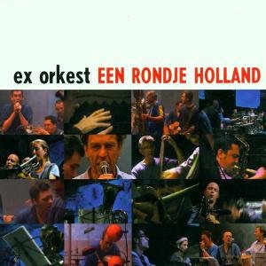 Een Rondje Holland The Ex
