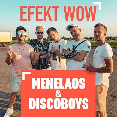 Efekt Wow Menelaos & Discoboys