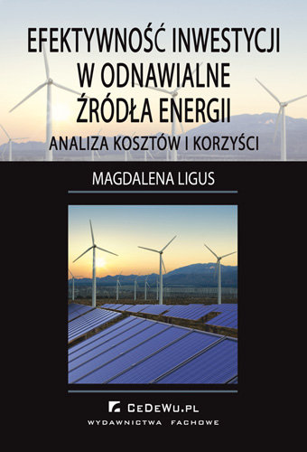 Efektywność Inwestycji w Odnawialne Źródła Energii - Analiza Kosztów i Korzyści Ligus Magdalena