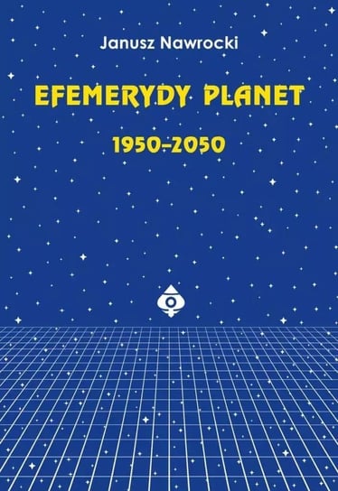Efemerydy planet 1950-2050 Studio Astropsychologii