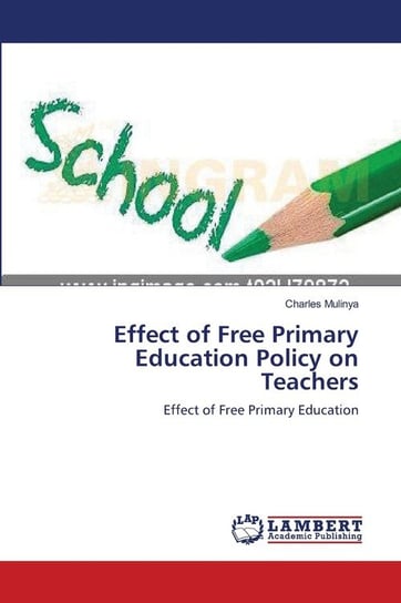 Effect of Free Primary Education Policy on Teachers Mulinya Charles