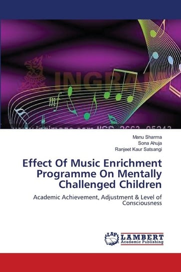 Effect Of Music Enrichment Programme On Mentally Challenged Children Sharma Manu