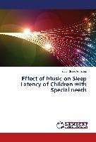 Effect of Music on Sleep Latency of Children with Special needs Gonzales Sarah Grace