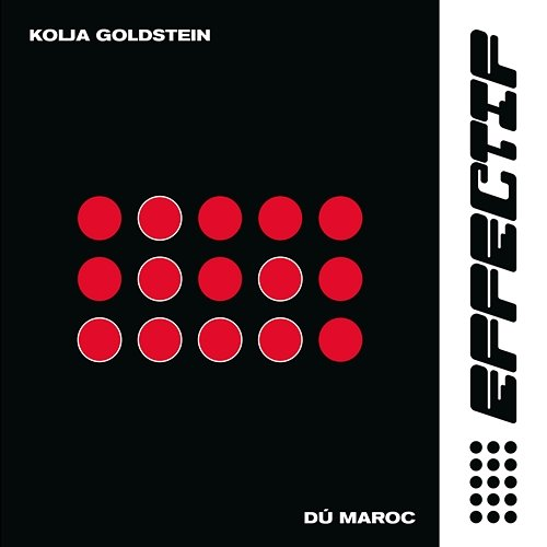 EFFECTIF Dú Maroc, Kolja Goldstein