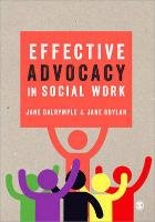 Effective Advocacy in Social Work Jane Boylan Jane Dalrymple&