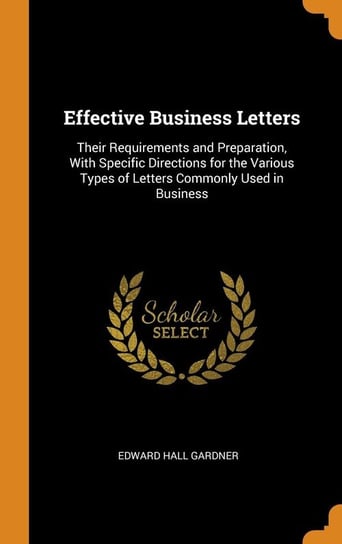 Effective Business Letters Gardner Edward Hall
