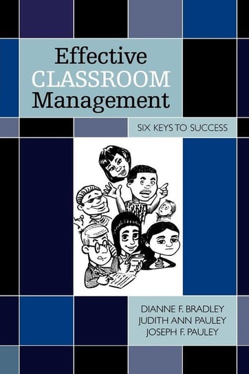 Effective Classroom Management Bradley Dianne F.