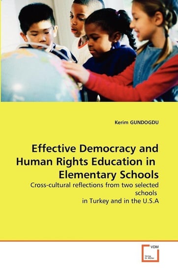 Effective Democracy and Human Rights Education in  Elementary Schools Gundogdu Kerim