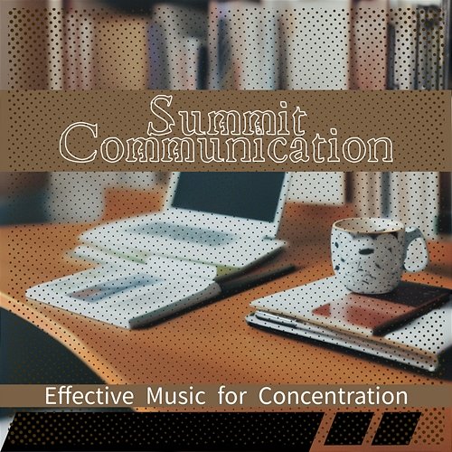 Effective Music for Concentration Summit Communication
