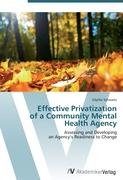 Effective Privatization  of a Community Mental Health Agency Schwartz Edythe