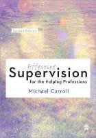 Effective Supervision for the Helping Professions Carroll Michael