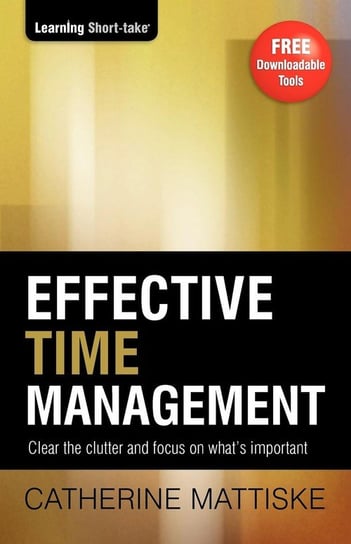 Effective Time Management Mattiske Catherine