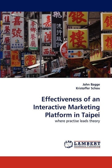 Effectiveness of an Interactive Marketing Platform in Taipei Bagge John