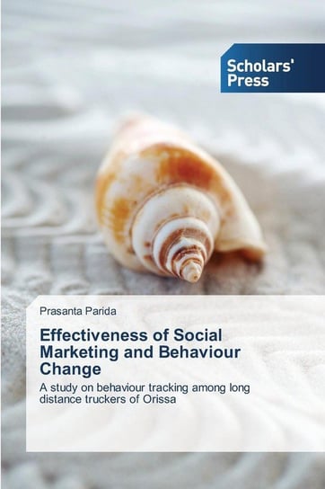 Effectiveness of Social Marketing and Behaviour Change Parida Prasanta