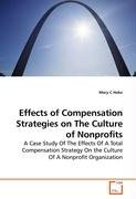 Effects of Compensation Strategies on The Culture of Nonprofits Hoke Mary C.