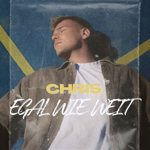 EGAL WIE WEIT Chris