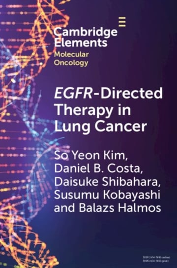 EGFR-Directed Therapy in Lung Cancer Opracowanie zbiorowe