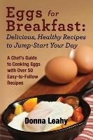 Eggs for Breakfast Leahy Donna