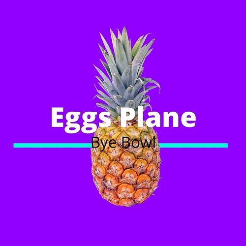 Eggs Plane Bye Bowl