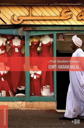 Egipt: Haram Halal Kalwas Piotr Ibrahim
