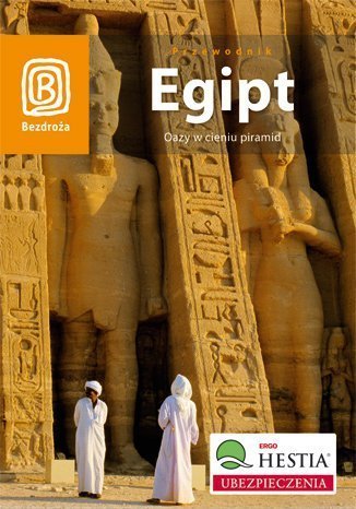 Egipt. Oazy w cieniu piramid Zdziebłowski Szymon