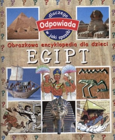 Egipt. Obrazkowa encyklopedia dla dzieci Paroissien Emmanuelle