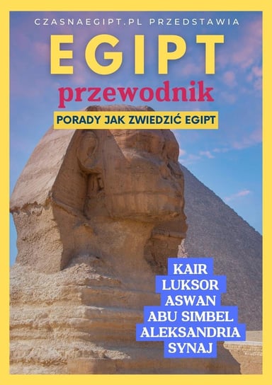 Egipt - praktyczny przewodnik Czas na Egipt